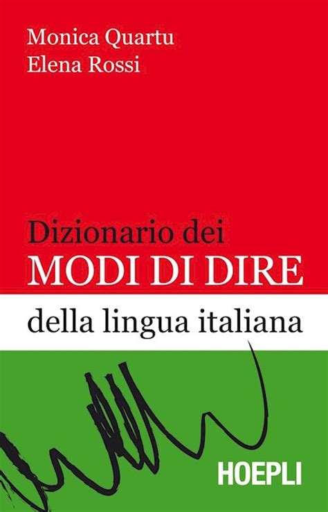 Dizionario dei modi di dire della lingua italiana Ebook Doc