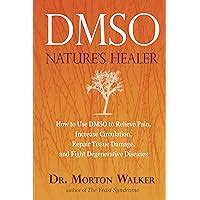 Dmso: Natures Healer Ebook Reader