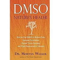 Dmso: Natures Healer Ebook Reader