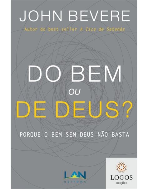 Do Bem ou De Deus Porque o Bem Sem Deus Não Basta Portuguese Edition Kindle Editon