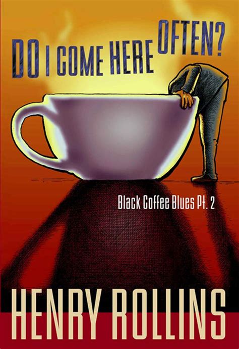Do I Come Here Often Black Coffee Blues Pt 2 PDF