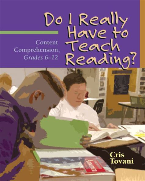 Do I Really Have to Teach Reading Content Comprehension Grades 6-12 Kindle Editon