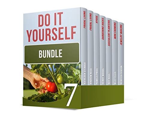 Do It Yourself BUNDLE 7 Must Have DIY Guides PDF