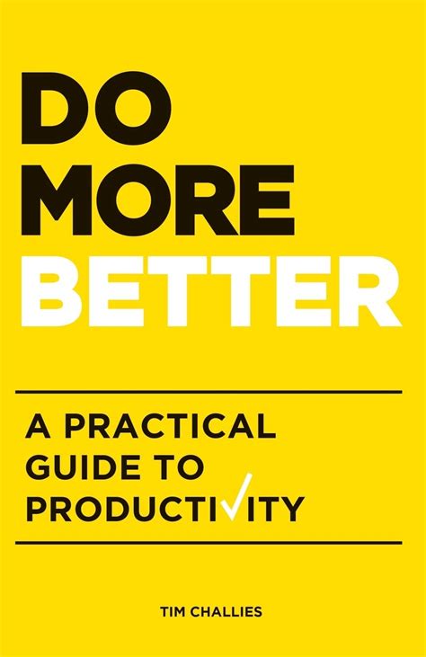 Do More Better A Practical Guide to Productivity Reader