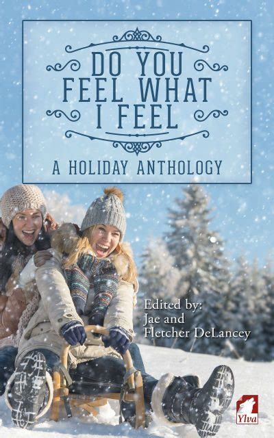 Do You Feel What I Feel A Holiday Anthology Epub