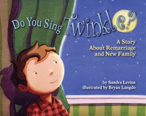 Do You Sing Twinkle?: A Story About Remarriage and New Family Epub