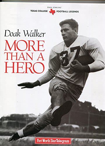 Doak Walker More Than a Hero Texas Legends Series Kindle Editon