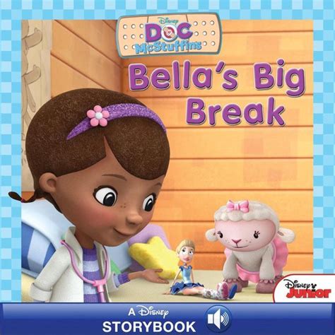 Doc McStuffins Bella s Big Break Disney Storybook eBook