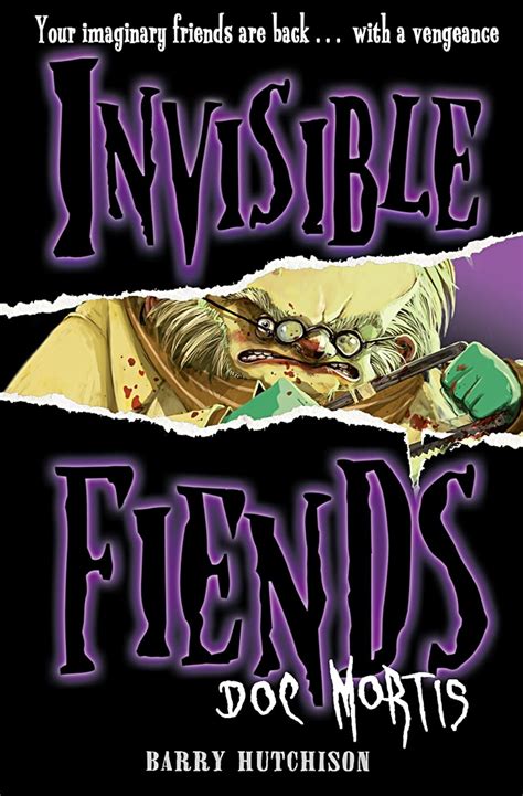 Doc Mortis Invisible Fiends Book 4