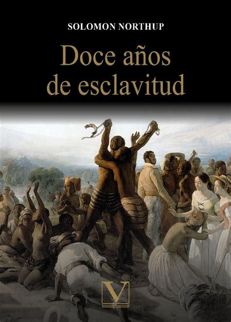 Doce años de esclavitud Spanish Edition Kindle Editon