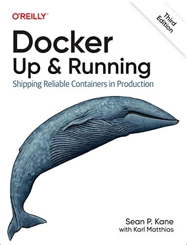 Docker Up and Running Shipping Reliable Containers in Production Reader