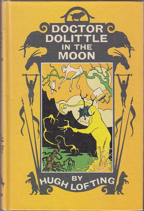 Doctor Dolittle in the Moon Told and Illustrated by Hugh Lofting Doc