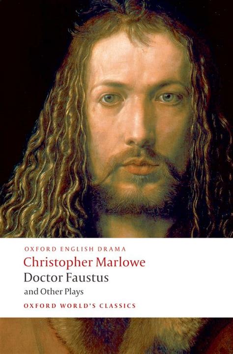 Doctor Faustus and Other Plays Oxford World s Classics Parts I and II Reader