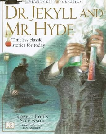 Doctor Jekyll and MrHyde Eyewitness Classics PDF