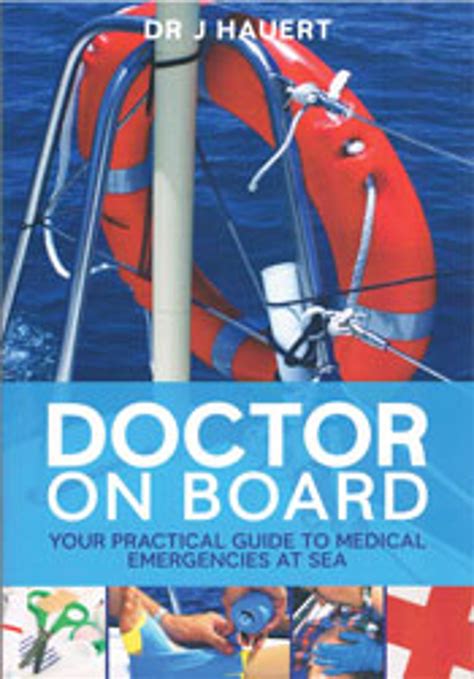 Doctor on Board Your Practical Guide to Medical Emergencies at Sea Doc