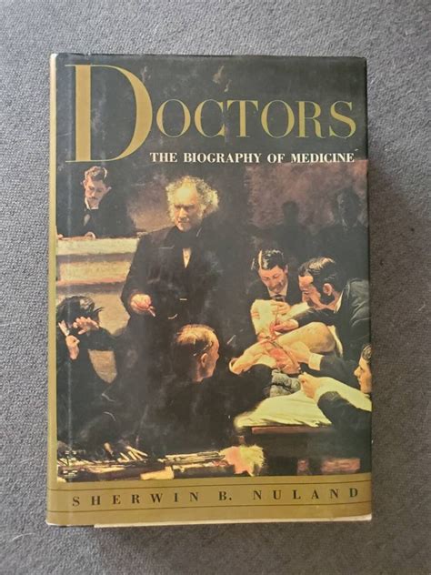 Doctors The Biography of Medicine Reader