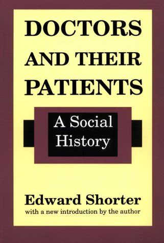 Doctors and Their Patients A Social History History of Ideas Series Reader