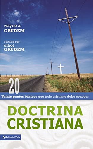 Doctrina Christiana Twenty Basics Every Christian Should Know Spanish Edition PDF