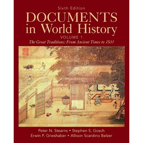 Documents in World History The Great Tradition Volume 1 From Ancient Times to 1500 4th Edition Reader