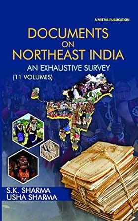 Documents on the North-East of India 11 Vols. Reader