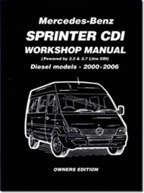 Dodge.Mercedes.Benz.Sprinter.CDI.2000.2006.Workshop.Manual.Covering.2.2.and.2.7.Diesel.Models Ebook Reader