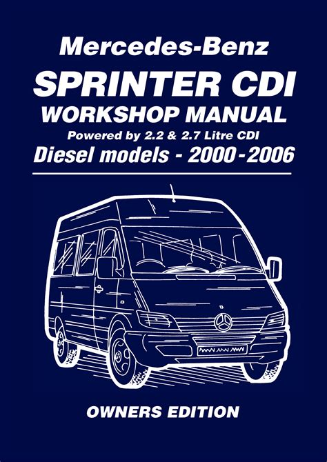 Dodge.Mercedes.Benz.Sprinter.CDI.2000.2006.Workshop.Manual.Covering.2.2.and.2.7.Diesel.Models Ebook Reader