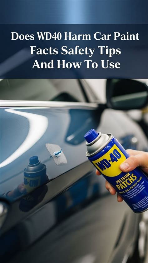 Does Wd 40 Harm Car Paint