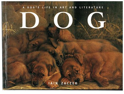 Dog A Dog s Life in Art and Literature PDF
