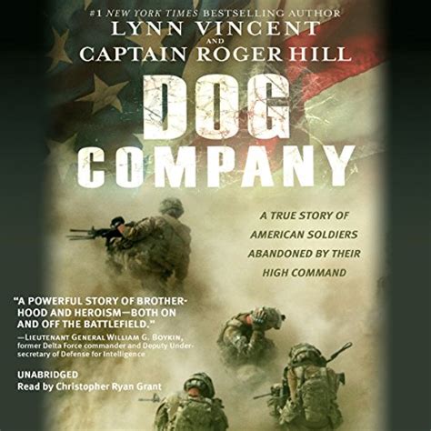 Dog Company A True Story of American Soldiers Abandoned by Their High Command Epub