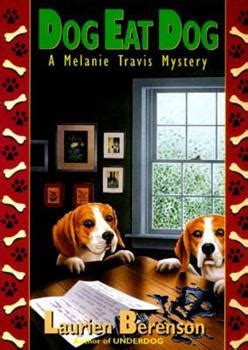 Dog Eat Dog A Melanie Travis Mystery Melanie Travis Mysteries PDF