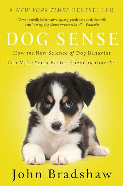 Dog Sense How the New Science of Dog Behavior Can Make You A Better Friend to Your Pet PDF