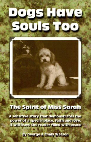 Dogs Have Souls Too The Spirit of Miss Sarah Doc