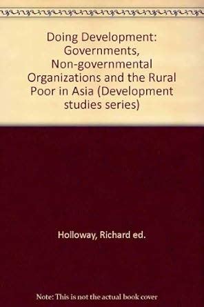 Doing Development Governments Ngos and the Rural Poor in Asia Kindle Editon