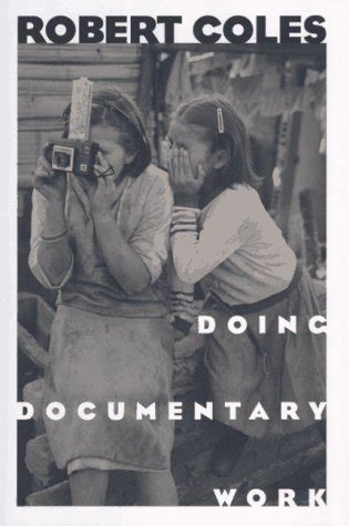 Doing Documentary Work New York Public Library Lectures in Humanities Doc