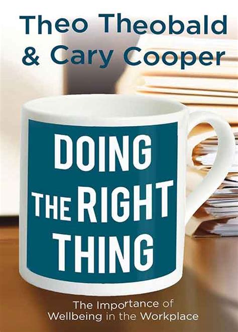 Doing the Right Thing The Importance of Wellbeing in the Workplace Epub