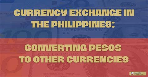 Dollar to Philippine Peso Exchange: All You Need to Know