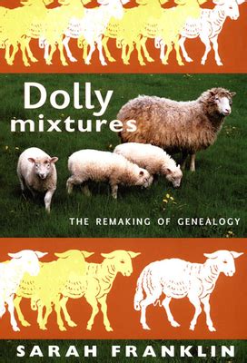 Dolly Mixtures: The Remaking of Genealogy (A John Hope Franklin Center Book) Doc