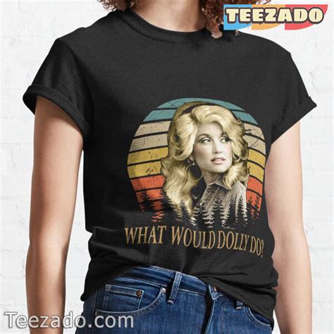 Dolly Parton Shirts: A Timeless Fashion Statement