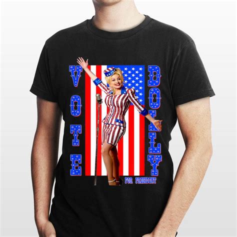 Dolly Parton for President! Show Your Support with a Stylin' Shirt