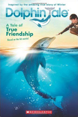 Dolphin Tale: A Tale of True Friendship Epub