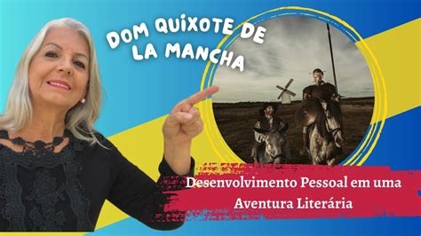 Dom Quixote: Uma Aventura Literária Eterna