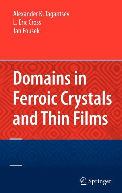 Domains in Ferroic Crystals and Thin Films 1st Edition Reader