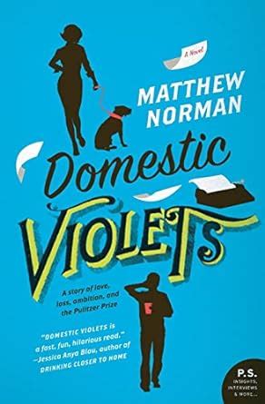 Domestic Violets A Novel Kindle Editon
