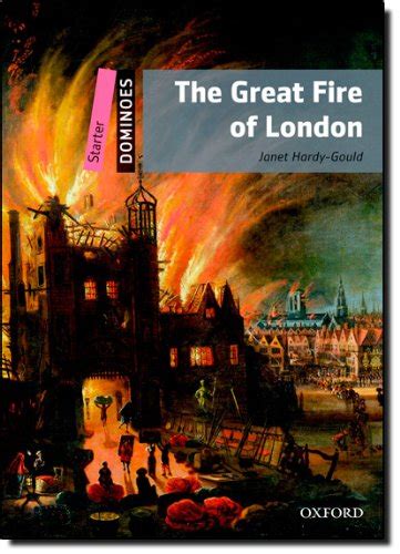 Dominoes, New Edition: Starter Level: 250-Word Vocabulary the Great Fire of London Ebook Kindle Editon