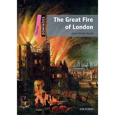 Dominoes, New Edition: Starter Level: 250-Word Vocabulary the Great Fire of London Ebook Kindle Editon