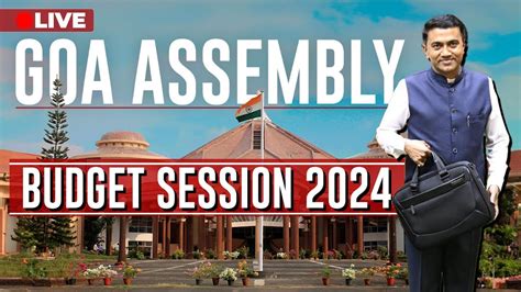 Don't Miss Out! Catch Goa Assembly Live in Action