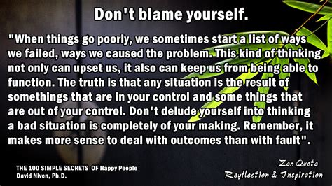 Don't blame yourself.