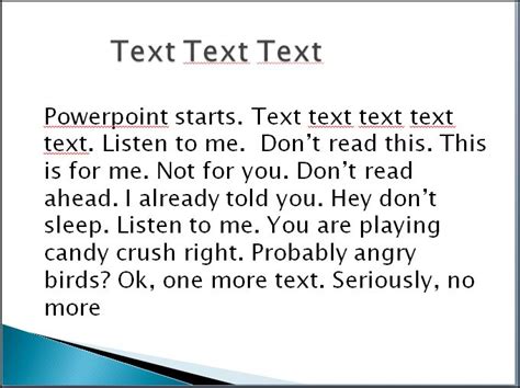 Don't use too much text.