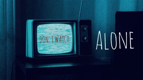 Don't watch alone: