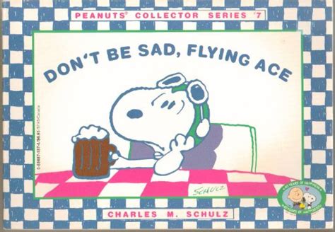 Don t Be Sad Flying Ace Peanuts collector series Doc